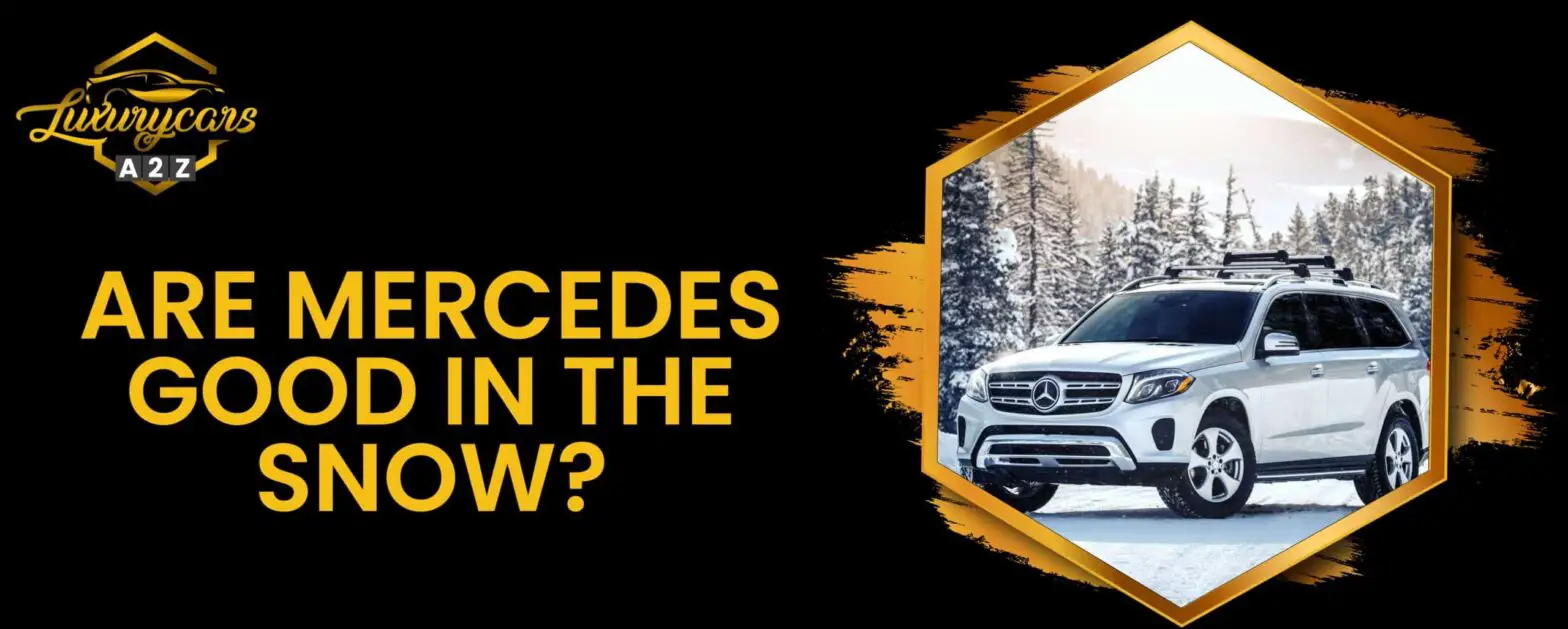 Czy Mercedesy dobrze radzą sobie na śniegu?