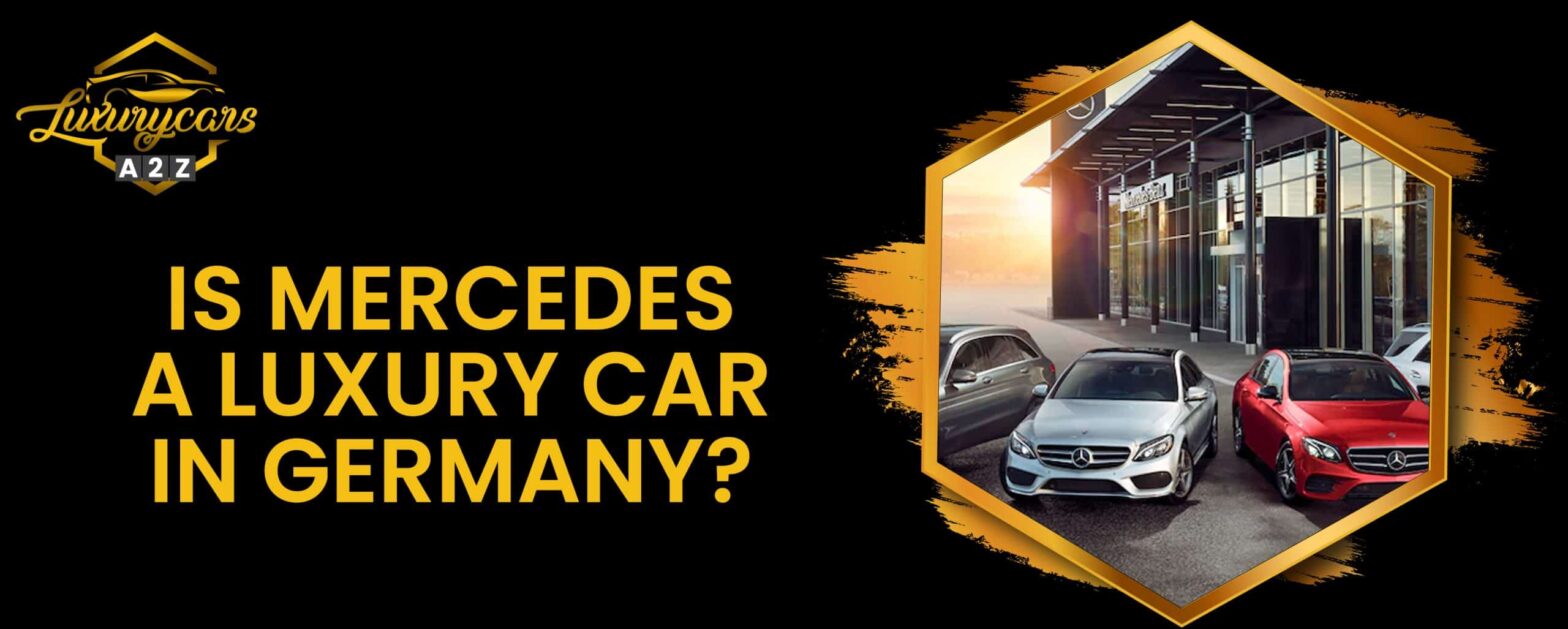 Czy Mercedes jest samochodem luksusowym w Niemczech?