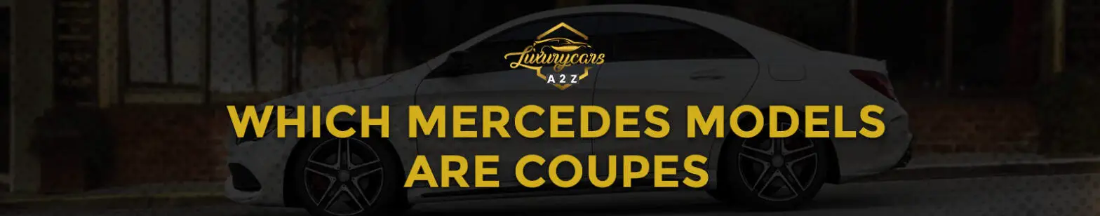 Które modele Mercedesa są coupe?