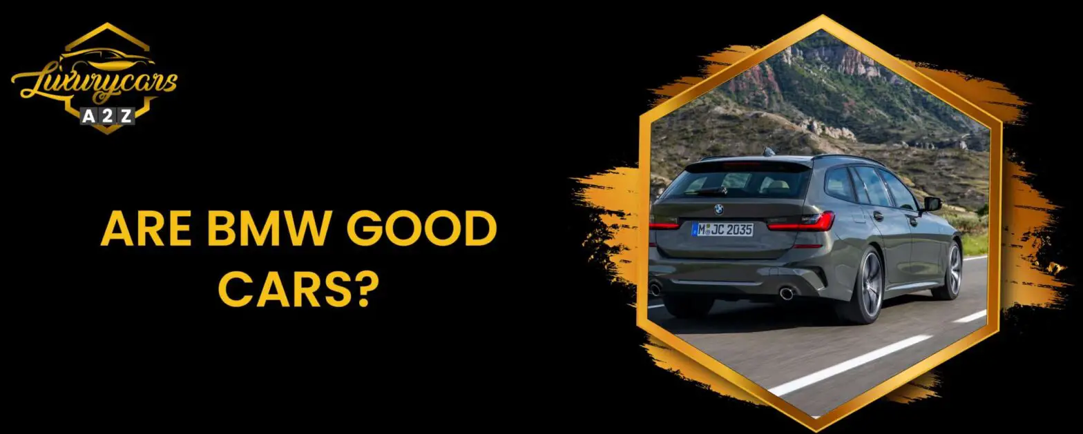 Czy BMW to dobre samochody?