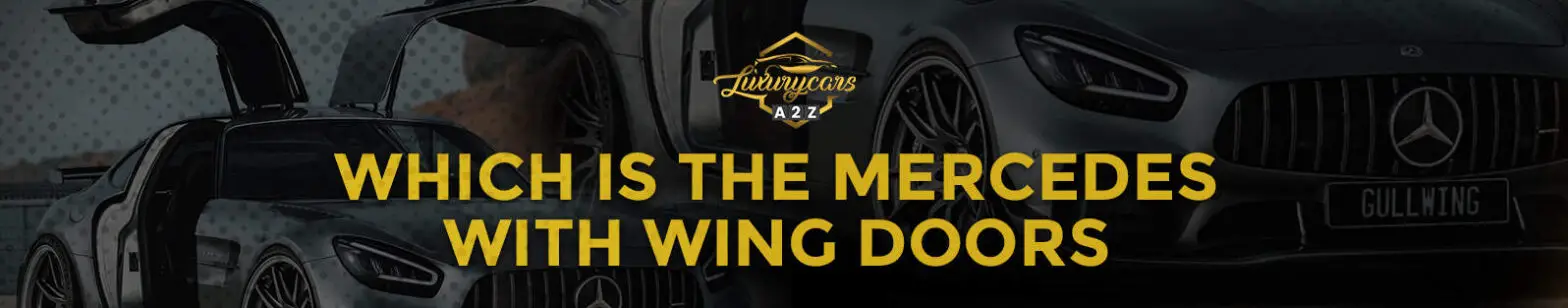 Który Mercedes ma drzwi skrzydłowe?