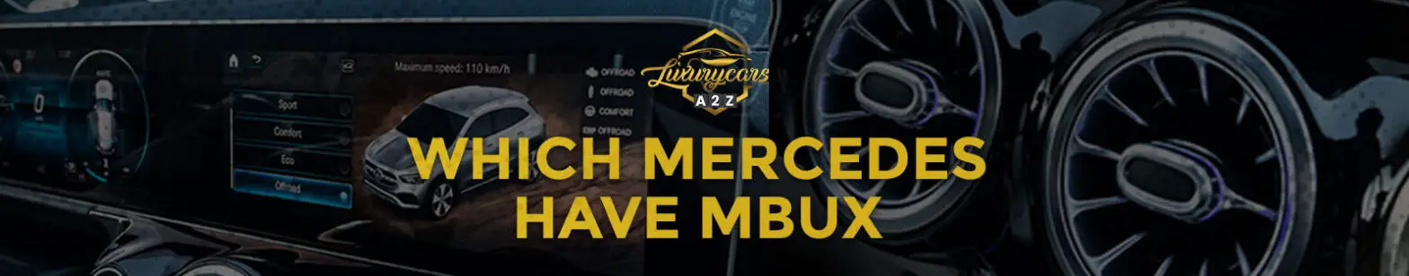 Które Mercedesy mają MBUX?