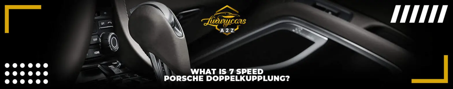 Co to jest 7-biegowa skrzynia Porsche Doppelkupplung?