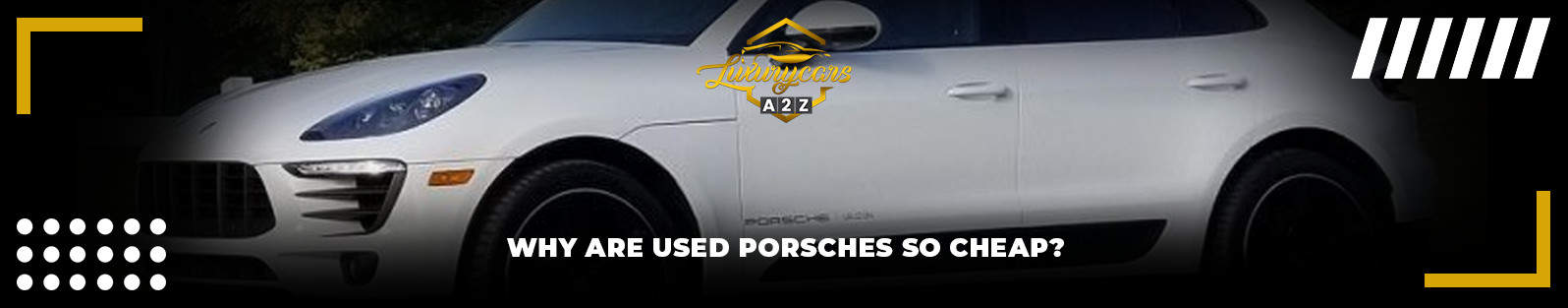 Dlaczego używane Porsche są tak tanie? [Odpowiedź]