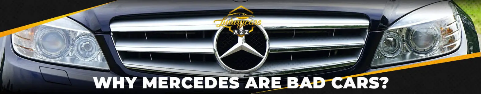 Dlaczego Mercedesy to złe samochody