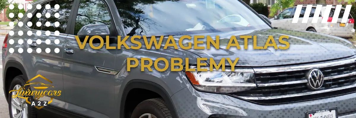 Volkswagen Atlas Problemy