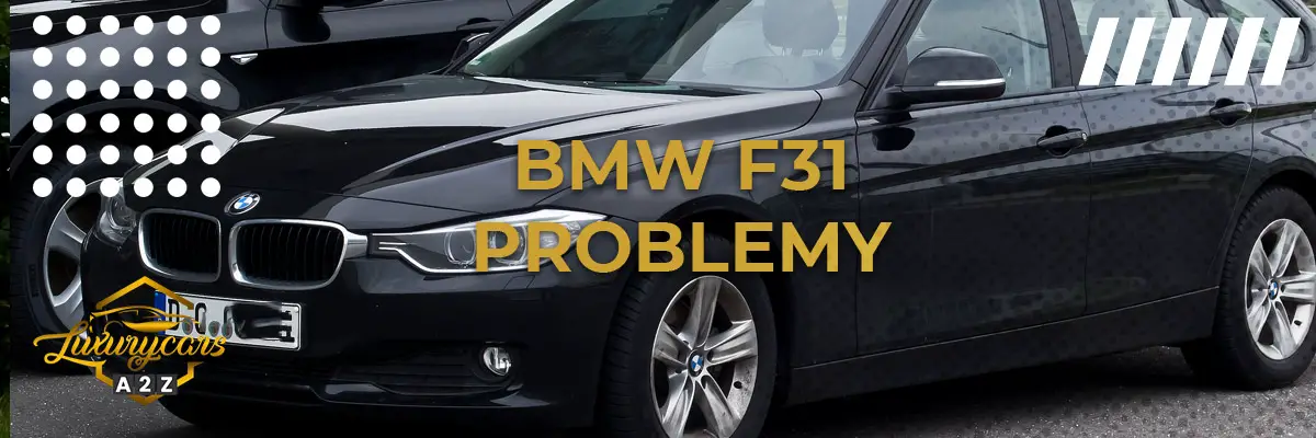 BMW F31 Problemy