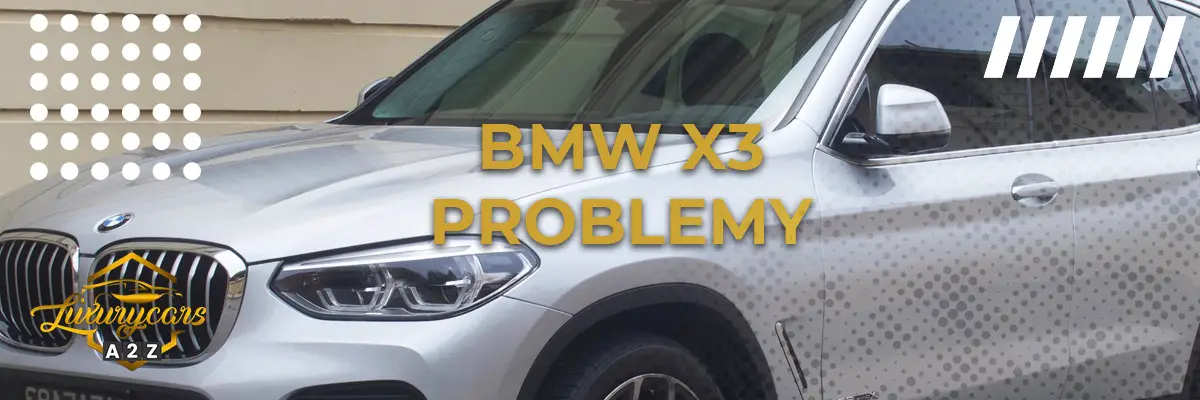 BMW X3 Problemy