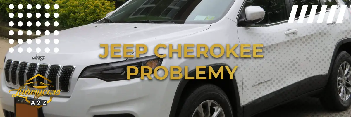 Jeep Cherokee Problemy