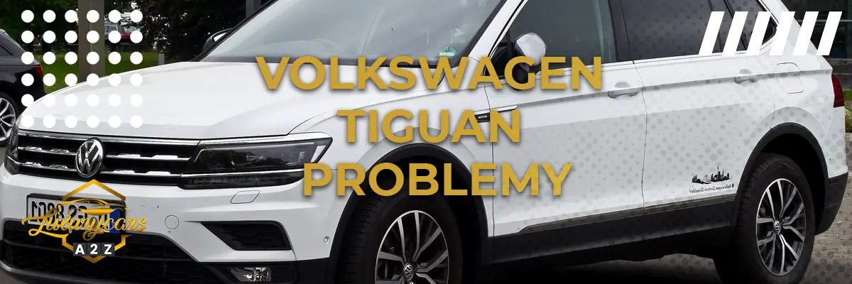 Volkswagen Tiguan Problemy