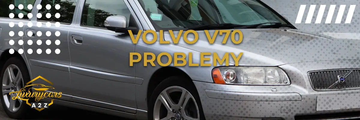 Volvo V70 Problemy