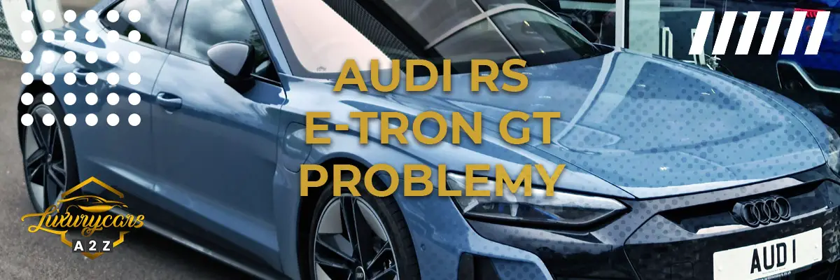 Problemy z Audi RS e-Tron GT