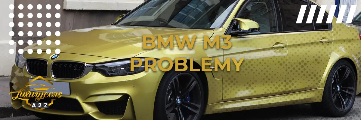 BMW M3 Problemy