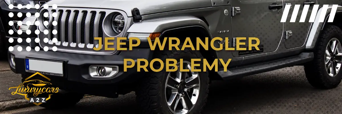 Jeep Wrangler Problemy