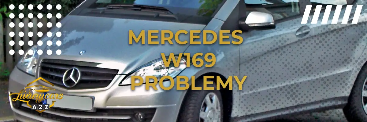 Mercedes W169 Problemy
