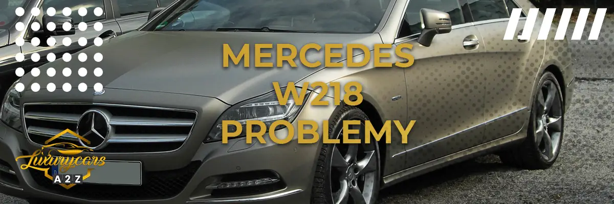 Mercedes W218 Problemy