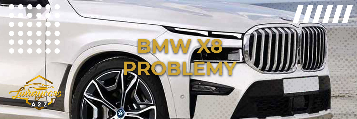 Najczęstsze problemy z BMW X8