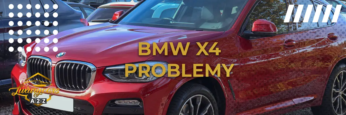Najczęstsze problemy z BMW X4