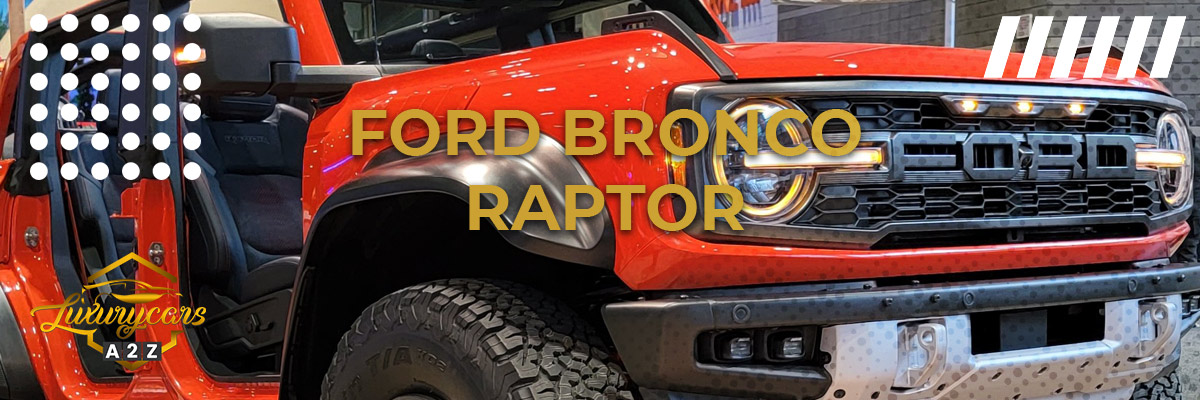 Czy Ford Bronco Raptor to dobry samochód?