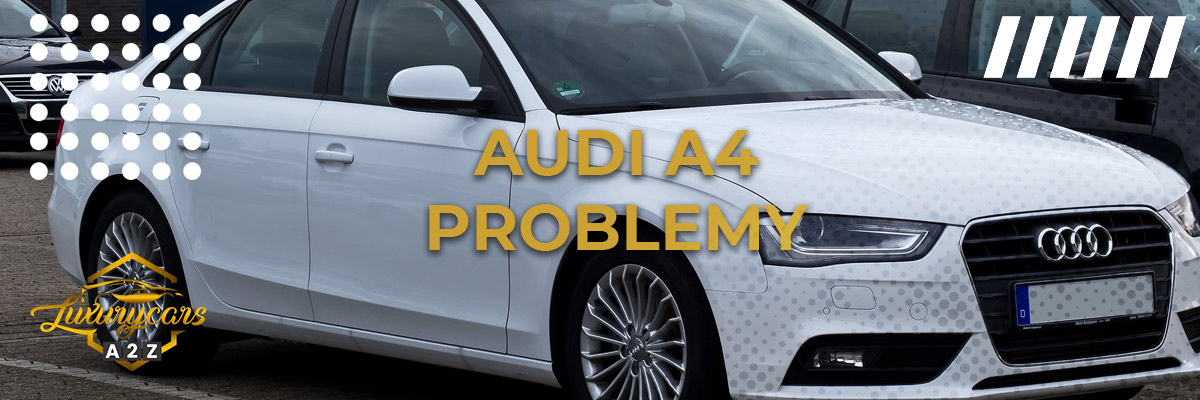 Najczęstsze problemy z Audi A4
