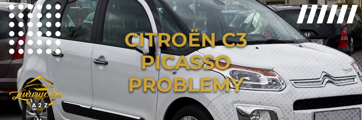 Najczęstsze problemy z Citroën C3 Picasso