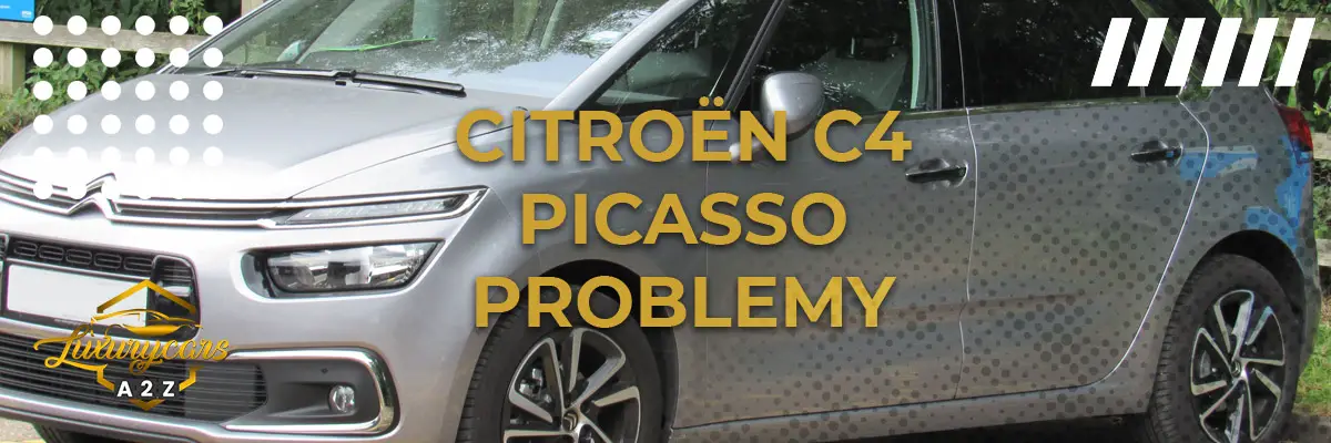 Najczęstsze problemy z Citroënem C4 Picasso