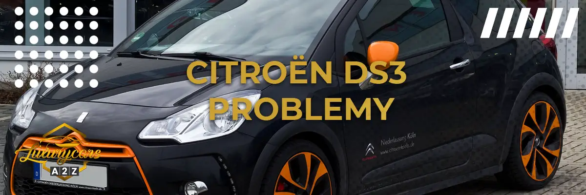 Najczęstsze problemy z Citroën DS3