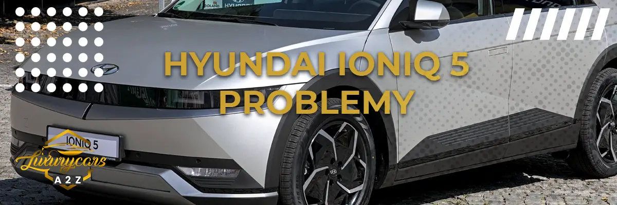 Najczęstsze problemy z Hyundai Ioniq 5