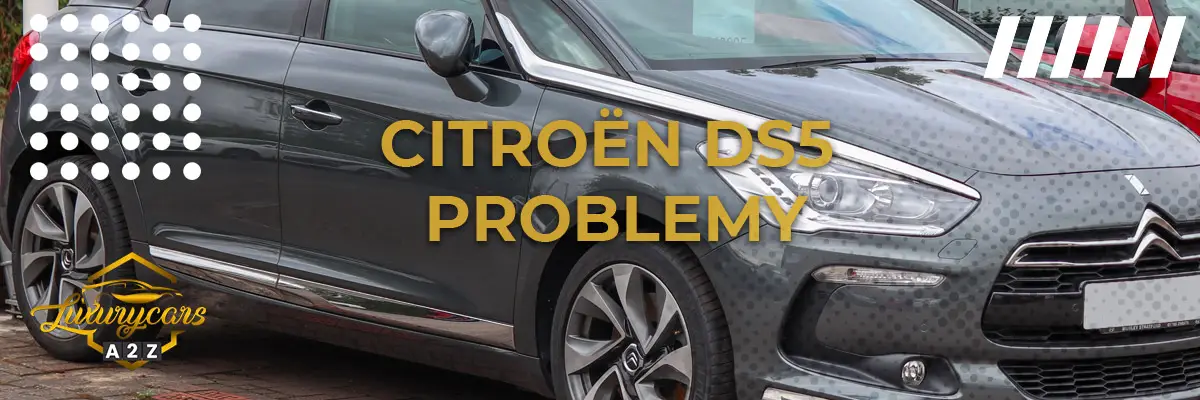 Najczęstsze problemy z Citroën DS5