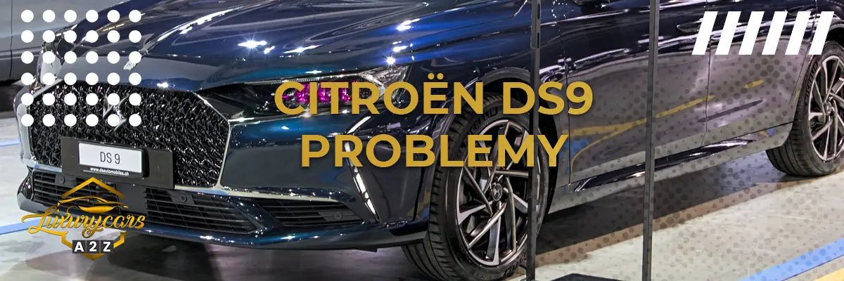 Najczęstsze problemy z Citroënem DS9
