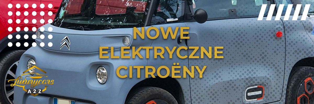 Nowe elektryczne Citroëny